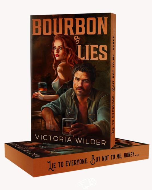 Bourbon and Lies (Signed Trad Version)